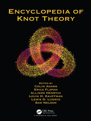 cover image of Encyclopedia of Knot Theory
